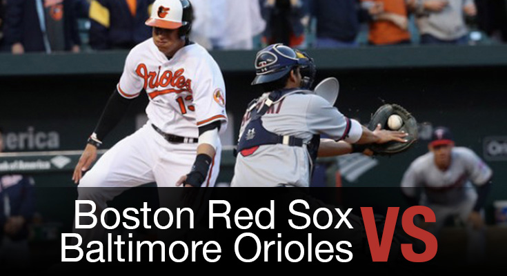 Boston Red Sox vs Baltimore Orioles
