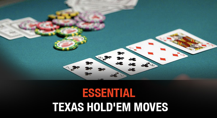 Essential Texas Hold'em Moves