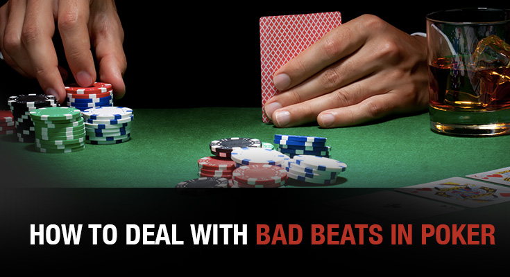 How to Deal with Bad Beats in Poker