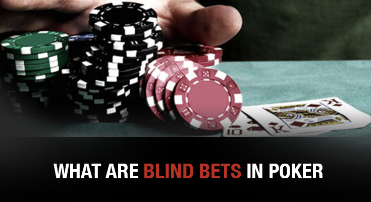 What-are-Blind-Bets-in-Poker