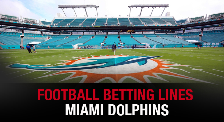 Football Betting Lines – Miami Dolphins - WagerWeb's Blog